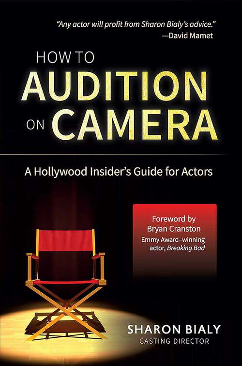 Book cover of How To Audition On Camera: A Hollywood Insider's Guide for Actors