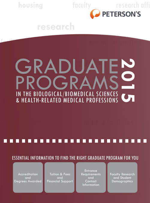 Book cover of Graduate Programs in the Biological/Biomed Sciences & Health-Related/Med Prof 2015 (Grad #3)
