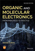 Organic and Molecular Electronics: From Principles to Practice