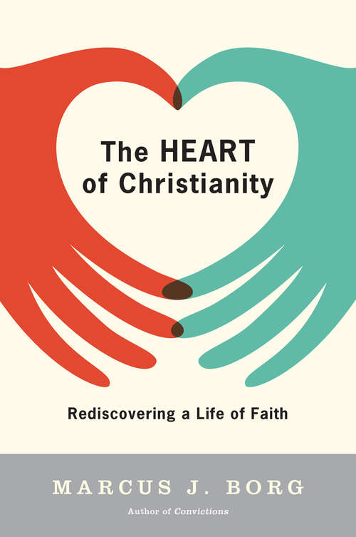 Book cover of The Heart of Christianity