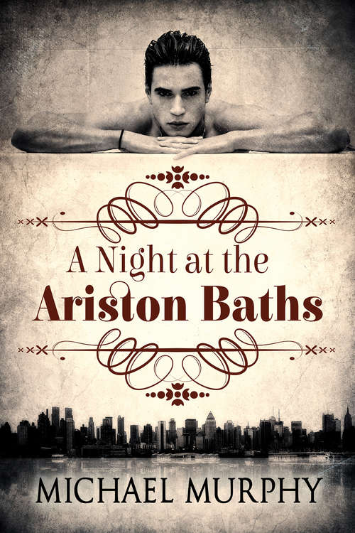 A Night at the Ariston Baths