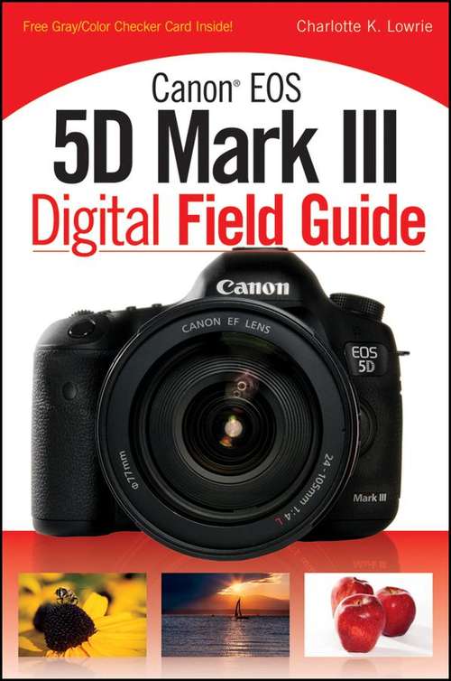 Book cover of Canon EOS 5D Mark III Digital Field Guide