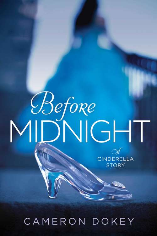 Book cover of Before Midnight: A Retelling of Cinderella
