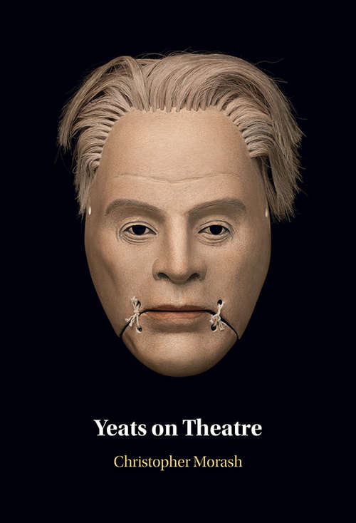 Book cover of Yeats on Theatre