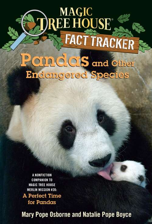 Magic Tree House Fact Tracker #26: Pandas and Other Endangered Species (Magic Tree House (R) Fact Tracker #26)