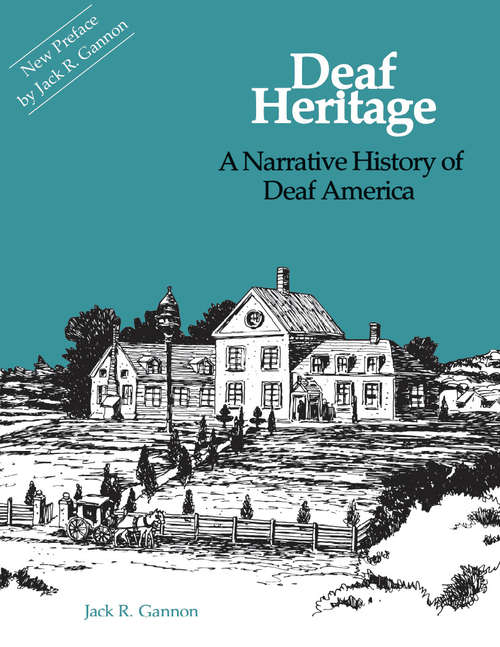 Book cover of Deaf Heritage: A Narrative History of Deaf America