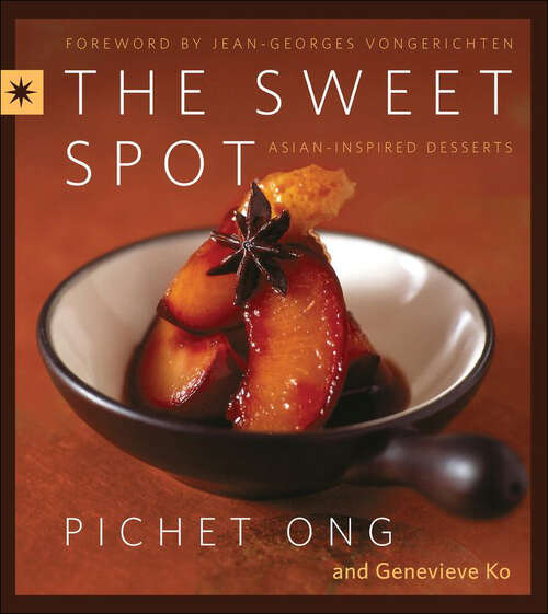 Book cover of The Sweet Spot: Asian-Inspired Desserts