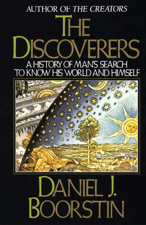 Book cover of The Discoverers: A History of Man's Search to Know His World and Himself
