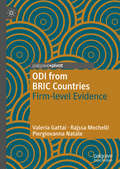ODI from BRIC Countries: Firm-level Evidence