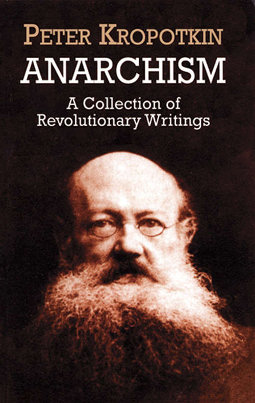 Book cover of Anarchism: A Collection of Revolutionary Writings