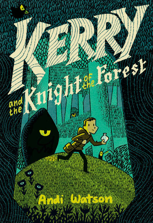 Book cover of Kerry and the Knight of the Forest: (A Graphic Novel)