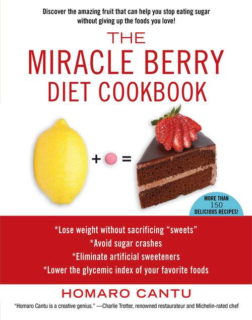 Book cover of The Miracle Berry Diet Cookbook
