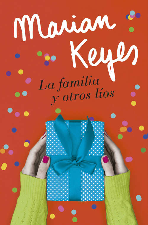 Book cover of La familia y otros líos
