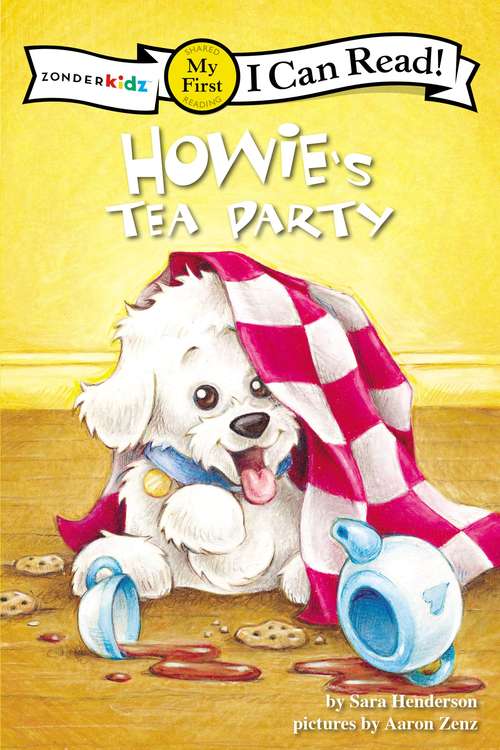 Book cover of Howie's Tea Party / La merienda de Fido (I Can Read!: My First Shared Reading)