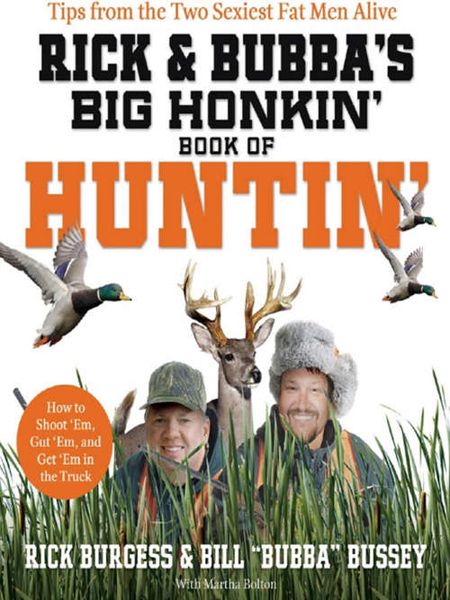 Book cover of Rick and Bubba's Big Honkin' Book of Huntin'