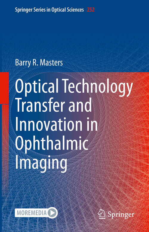 Book cover of Optical Technology Transfer and Innovation in Ophthalmic Imaging (Springer Series in Optical Sciences #252)