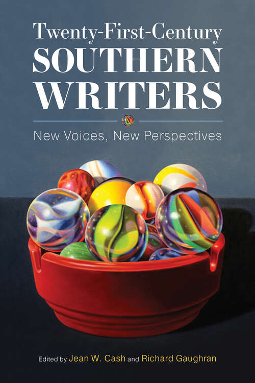 Book cover of Twenty-First-Century Southern Writers: New Voices, New Perspectives (EPUB Single)