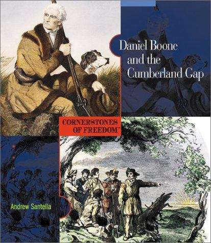 Book cover of Daniel Boone and the Cumberland Gap (Cornerstones of Freedom, 2nd Series)