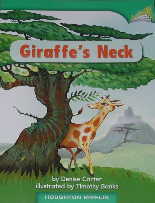 Book cover of Giraffe's Neck: Grade 1, Level 3 (Houghton Mifflin Leveled Books #12)
