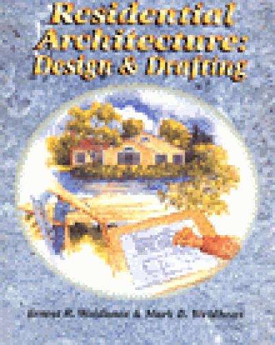 Book cover of Residential Architecture: Design and Drafting