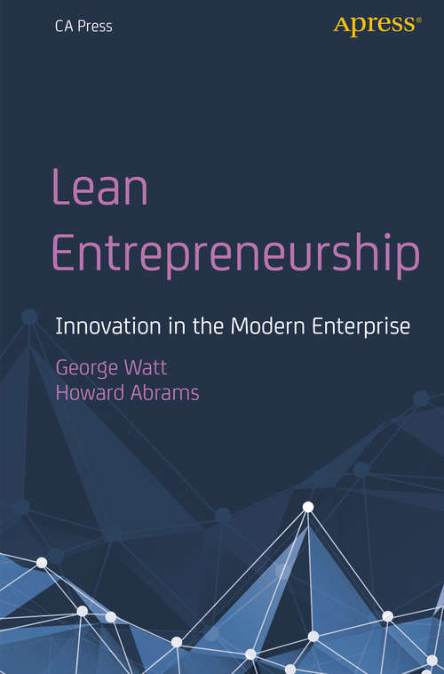 Book cover of Lean Entrepreneurship: Innovation In The Modern Enterprise