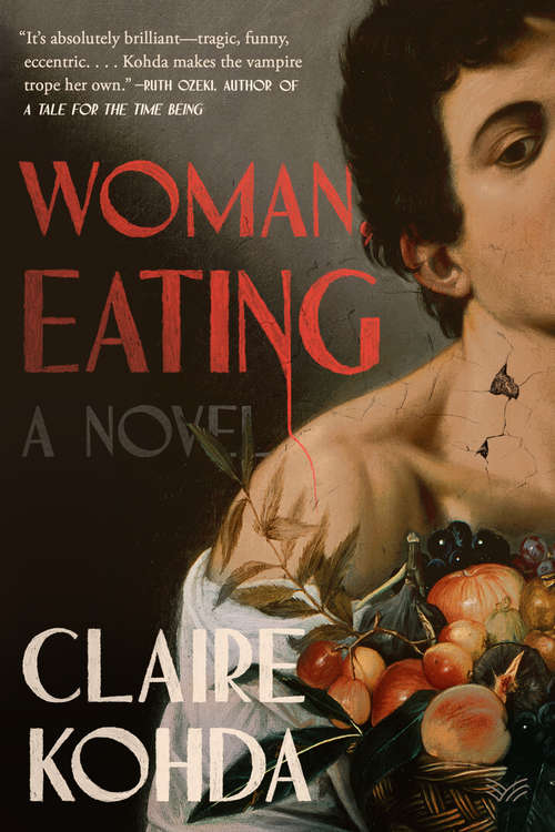 Book cover of Woman, Eating: A Literary Vampire Novel