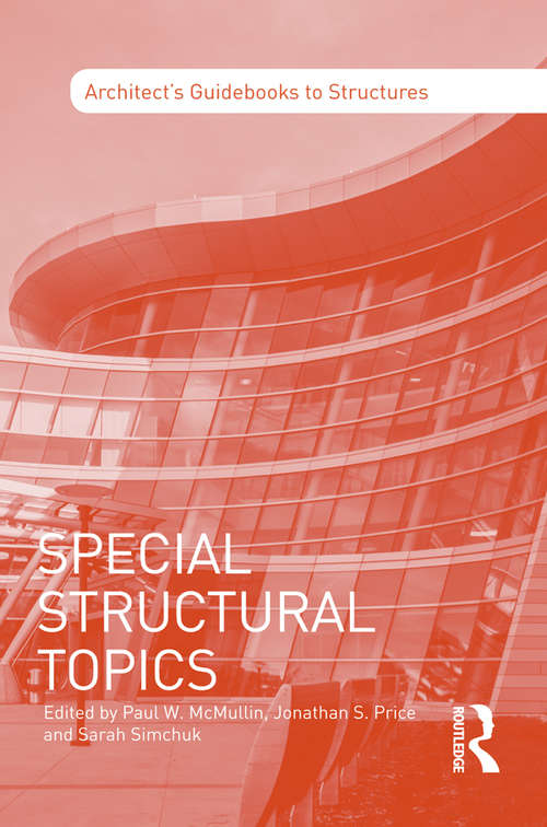 Special Structural Topics (Architect's Guidebooks to Structures)