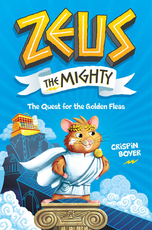 Book cover of Zeus the Mighty: The Quest For The Golden Fleas (ZEUS)