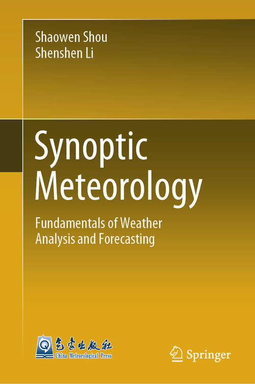 Book cover of Synoptic Meteorology: Fundamentals of Weather Analysis and Forecasting