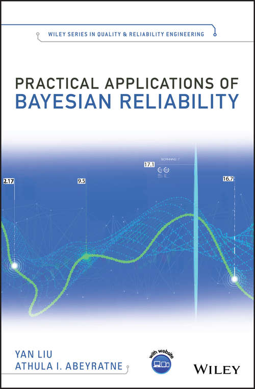 Book cover of Practical Applications of Bayesian Reliability (Quality and Reliability Engineering Series)