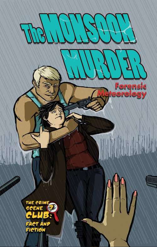 Book cover of Monsoon Murder: Forensic Meteorology (The Crime Scene Club, Case #7)