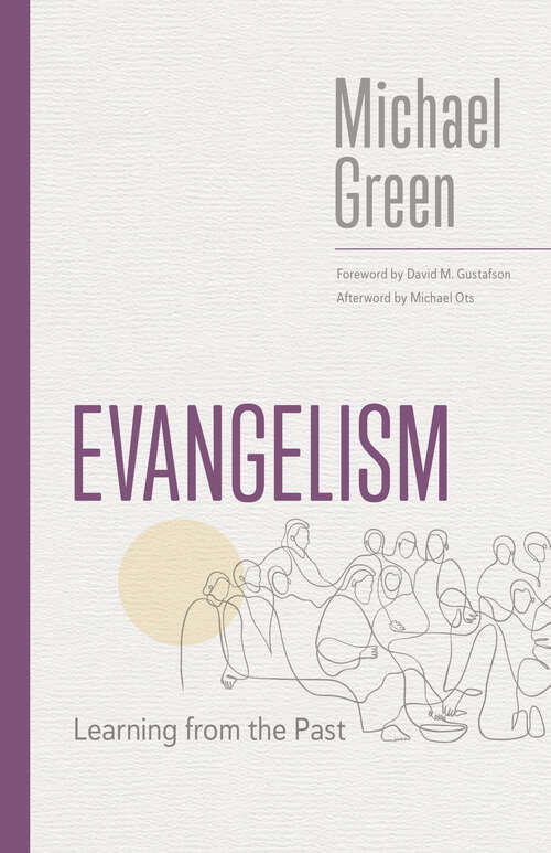 Book cover of Evangelism: Learning from the Past (The Eerdmans Michael Green Collection)