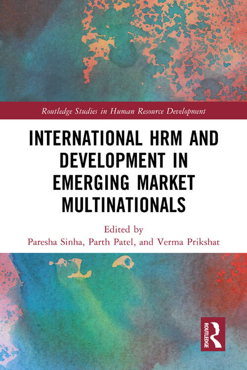 Book cover of International HRM and Development in Emerging Market Multinationals (Routledge Studies in Human Resource Development)