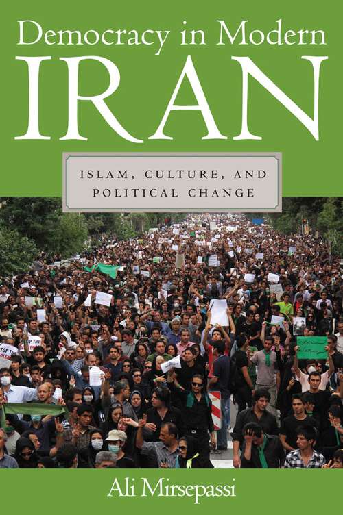 Book cover of Democracy in Modern Iran: Islam, Culture, and Political Change