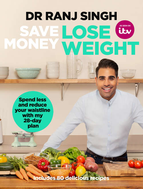 Book cover of Save Money Lose Weight: Spend Less and Reduce Your Waistline with My 28-day Plan