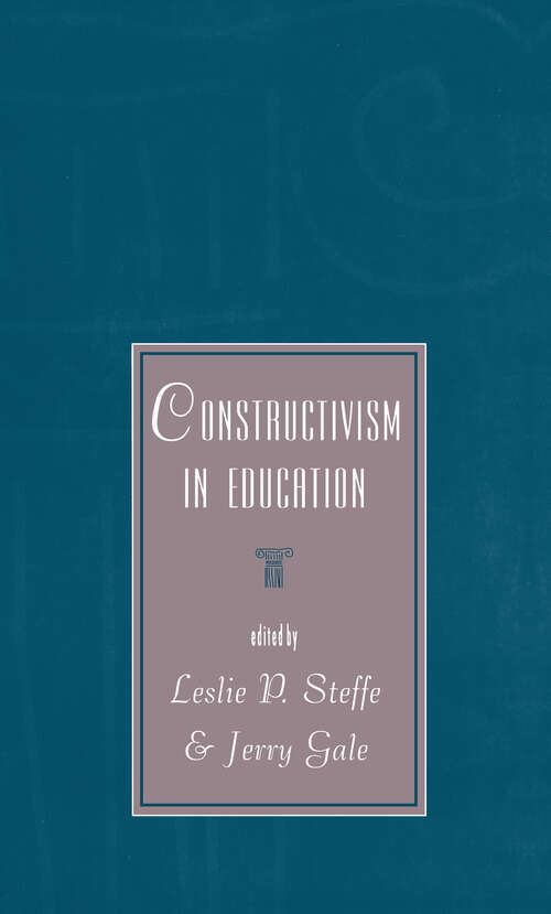 Constructivism in Education: Building On The Pioneering Work Of Ernst Von Glasersfeld (Studies In Mathematics Education Ser.)