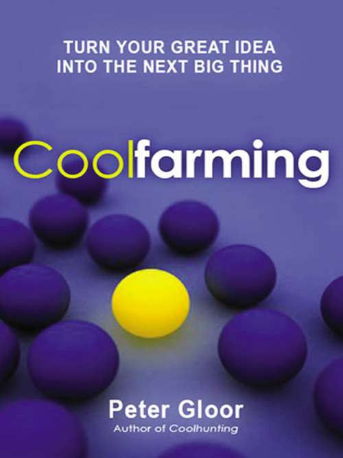 Book cover of Coolfarming: Turn Your Great Idea into the Next Big Thing
