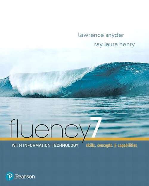 Book cover of Fluency with Information Technology: Skills, Concepts, and Capabilities (Seventh Edition)