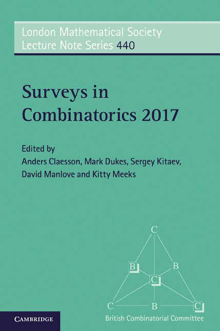 Book cover of Surveys in Combinatorics 2017 (London Mathematical Society Lecture Note Series #440)