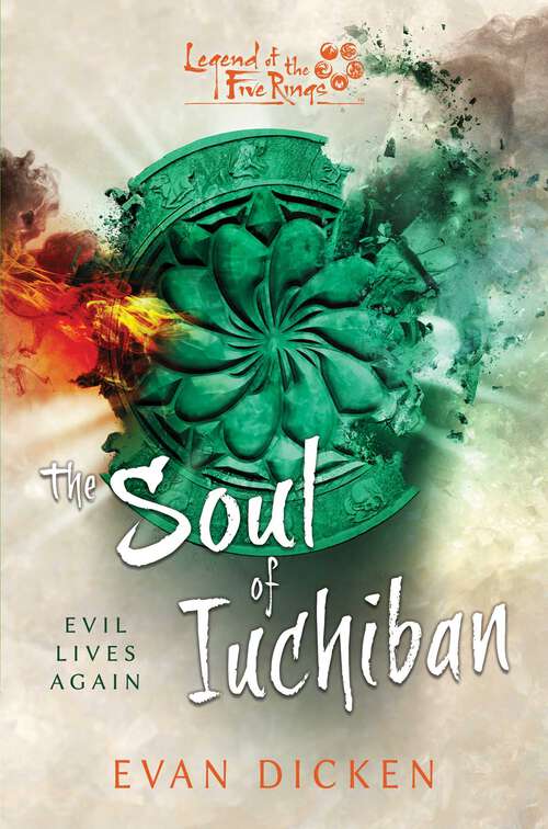 Book cover of The Soul of Iuchiban: A Legend of the Five Rings Novel (Ebook Original) (Legend of the Five Rings)
