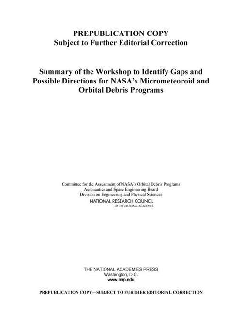 Book cover of Summary of the Workshop to Identify Gaps and Possible Directions for NASA's Meteoroid and Orbital Debris Programs