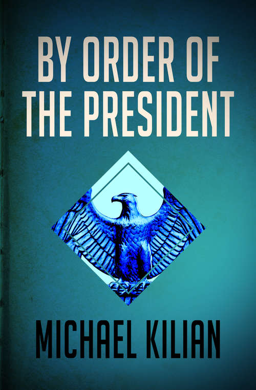 Book cover of By Order of the President