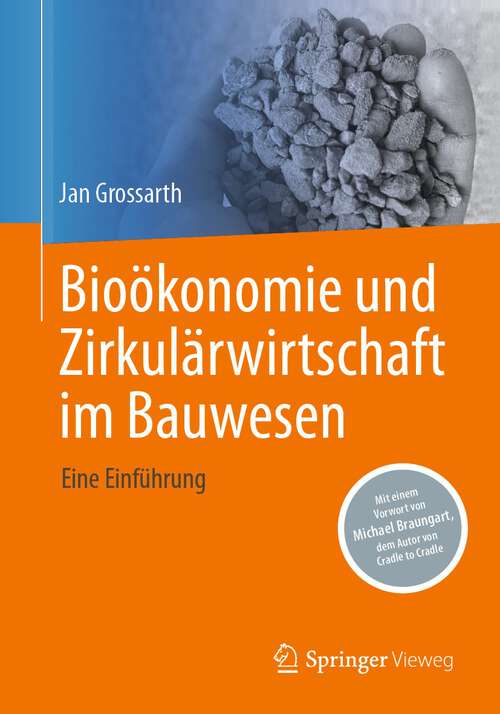 Book cover of Bioökonomie und Zirkulärwirtschaft im Bauwesen: Eine Einführung (2024)