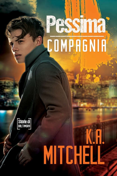 Book cover of Pessima compagnia (Storie di Baltimora #1)