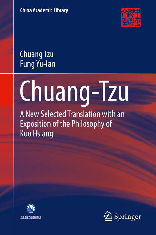 Chuang-Tzu: A New Selected Translation with an Exposition of the Philosophy of Kuo Hsiang (China Academic Library)
