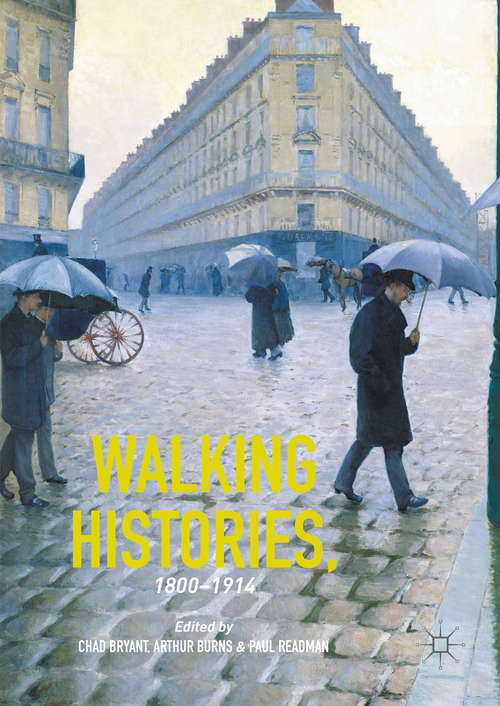 Book cover of Walking Histories, 1800-1914