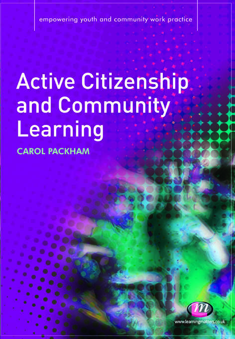 Book cover of Active Citizenship and Community Learning (Empowering Youth and Community Work PracticeýLM Series)