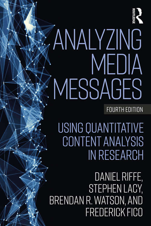 Analyzing Media Messages: Using Quantitative Content Analysis in Research (Lea's Communication Ser.)