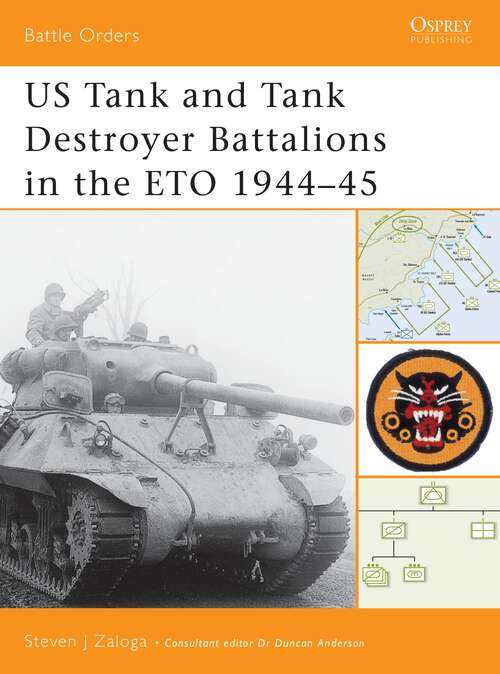 Book cover of US Tank and Tank Destroyer Battalions in the ETO 1944-45