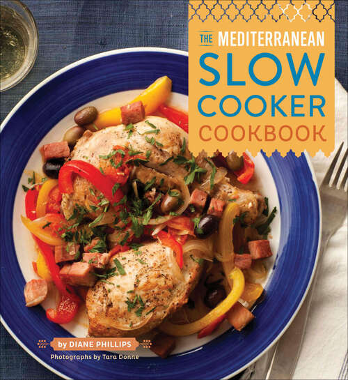 Book cover of The Mediterranean Slow Cooker Cookbook